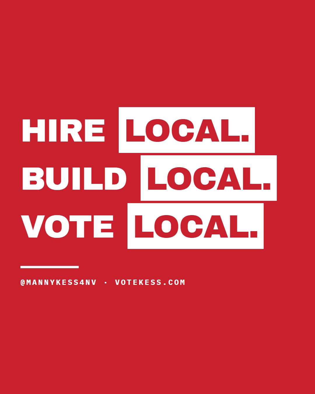 Hire local Build local Vote local