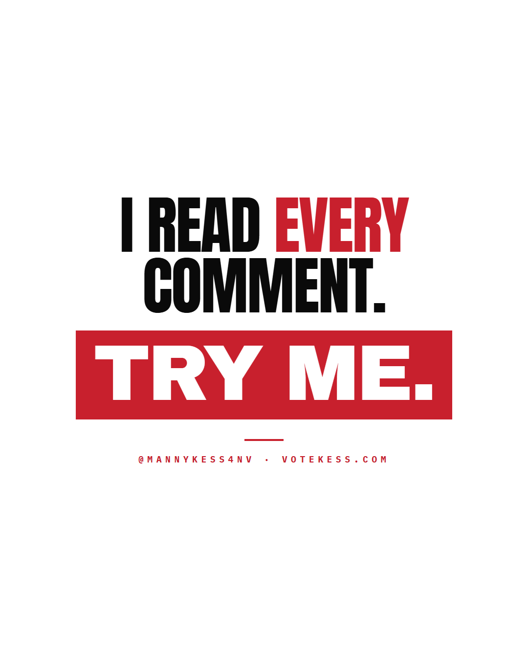 I read every comment try me